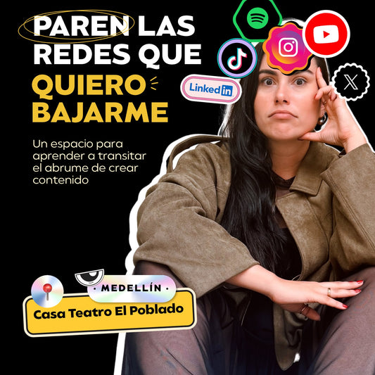 Evento Presencial: Paren las redes que quiero bajarme
